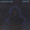 Astro Black,  Sun Ra