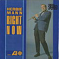 Right Now, Herbie Mann