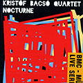 Nocturne, Kristof Bacso