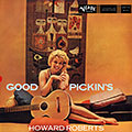 Good Pickin's, Howard Roberts