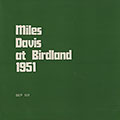At Birdland 1951, Miles Davis