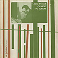 Cecil taylor quartet in Europe, Cecil Taylor