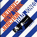 Detroit New York junction, Thad Jones