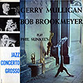 Jazz concerto grosso, Bob Brookmeyer , Gerry Mulligan