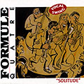 Solitude,   Formule Quatre