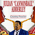 Country Preacher, Cannonball Adderley