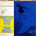 Slippery when wet, Bud Shank