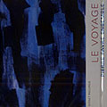 Le voyage, Pierre Favre