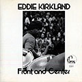 Front and Center, Eddie Kirkland