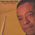 Young at hearts, Tony Williams