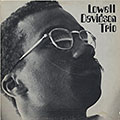 Lowell Davidson trio, Lowell Davidson