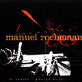 Come shine, Manuel Rocheman