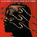 Fanfare for the warrior,  Art Ensemble Of Chicago