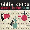 The Eddie Costa - Vinnie Burke Trio, Vinnie Burke , Eddie Costa