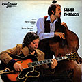 Silver threads, Steve Gilmore , Harry Leahey