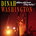 What a difference a day makes!, Dinah Washington
