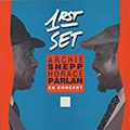 1rst Set, Horace Parlan , Archie Shepp