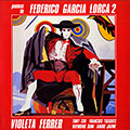 Poemas de Federico Garcia Lorca 2, Violeta Ferrer , Franois Tusques