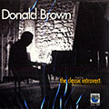 The classic introvert, Donald Brown