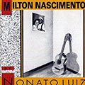 Milton Nascimento By Nonato Luiz, Nonato Luiz