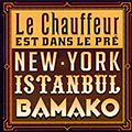 New York/ Istanbul/ Bamako,  Le Chauffeur Est Dans Le Pr
