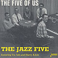 The five of us,   The Jazz Five