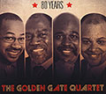 80 years,  The Golden Gate Quartet
