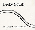 The lucky novak syndrome, Lucky Novak