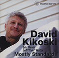 Mostly standards, David Kikoski
