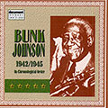 Bunk Johnson 1942-1945, Bunk Johnson