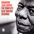 The complete blue horizon sessions, Champion Jack Dupree