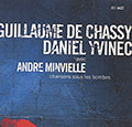 Chansons sous les bombes, Guillaume De Chassy , Daniel Yvinec