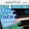 Late late show, Dinah Washington