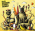 Old school funky family,  Various Artists