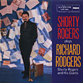 Plays Richard Rodgers, Shorty Rogers