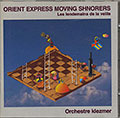 ORIENT EXPRESS MOVING SNORERS Orchestre Klezmer, Philippe Briegh