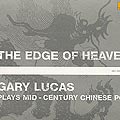 The edge of heaven, Gary Lucas