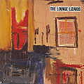 NO PAIN FOR CAKES THE LOUNGE LIZARDS, John Lurie