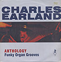 ANTHOLOGY Funky Organ Grooves, Charles Earland