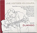 DJANGO UNE HISTOIRE EN COURS, Samy Daussat , David Reinhardt , No Reinhardt ,  Various Artists