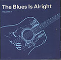 THE BLUES IS ALRIGHT Volume1, Bobby Bland , Z.Z Hill , Denise Lasalle , Little Milton , Johnnie Taylor