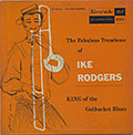 The Fabulous Trombone Of IKE RODGERS, Ike Rodgers
