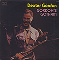 GORDON'S GOTHAM, Dexter Gordon