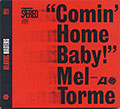Comin Home Baby !, Mel Torme