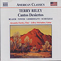 Cantos Desiertos, Terry Riley