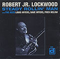 STEADY ROLLIN' MAN, Robert Jr Lockwood