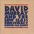 Flowers For Albert, David Murray