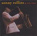 Sonny Rollins & Co. 1964, Sonny Rollins
