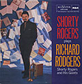 Plays Richard Rogers, Shorty Rogers