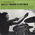 Shelly Manne and His Men, Shelly Manne